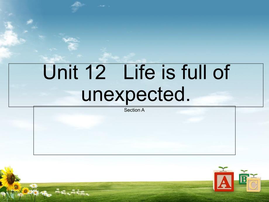 PEP人教版九年级英语全一册Unit_12___Life_is_full_of_unexpected课件_第1页