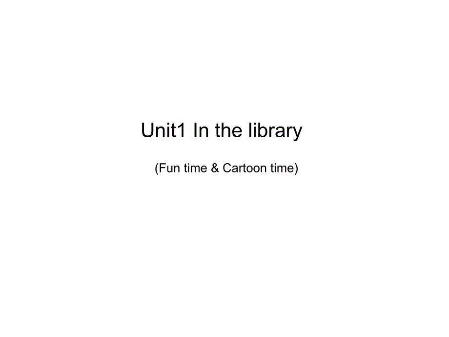 译林英语三年级下册Unit2-In-the-library--Fun-time-&ampamp;-Cartoon-time课件_第1页