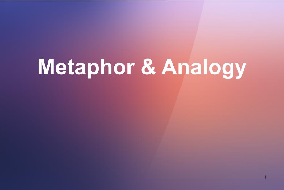 Metaphor与Analogy的对比学习解读课件_第1页