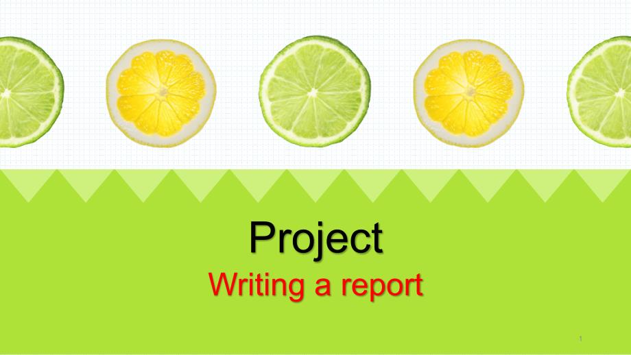 高中英语模块5-unit-2-project-Writing-a-report-优质课课件_第1页