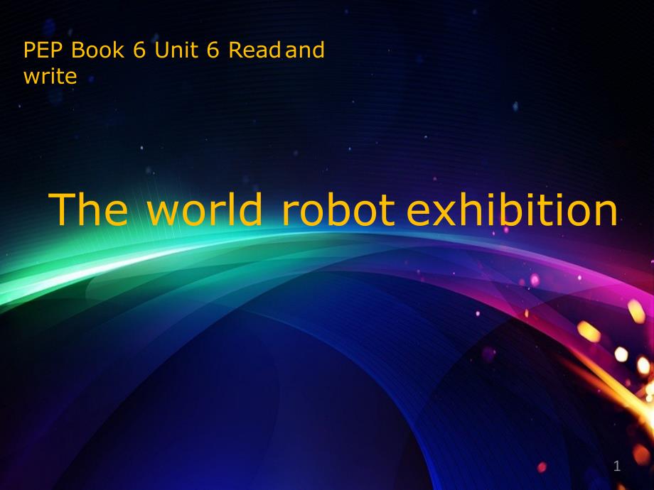 小学英语《The-world-robot-exhibition》ppt课件设计_第1页