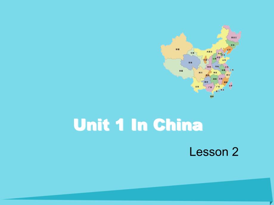 六年级英语上册Unit1InChina(Lesson2)ppt课件人教新起点_第1页