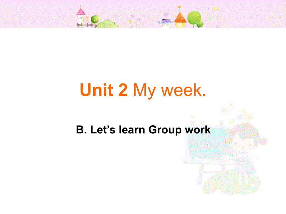 Unit2--My-week-第4课时-省优获奖ppt课件_第1页