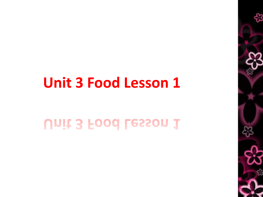 人教新起点三年级上册Unit-3-Food-Lesson-1-ppt课件_第1页