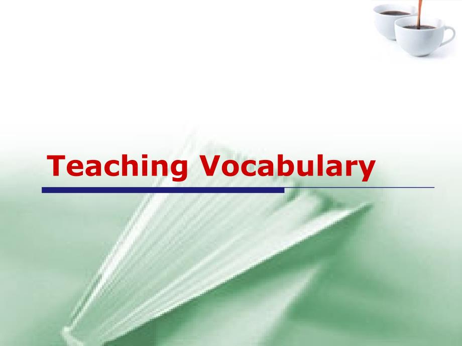 英语教学法Teaching_vocabulary课件_第1页