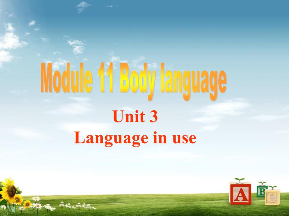 七年级英语下册Module11BodylanguageUnit3Languageinuseppt课件新版外研版_第1页