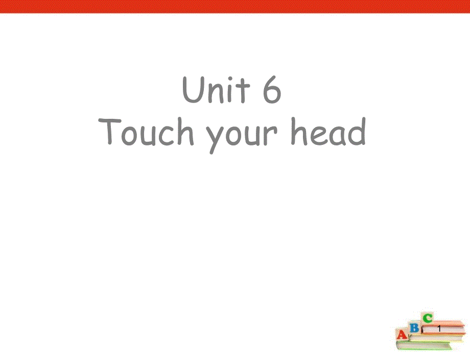 《Touch-your-head》课件-广州版三年级英语上册_第1页