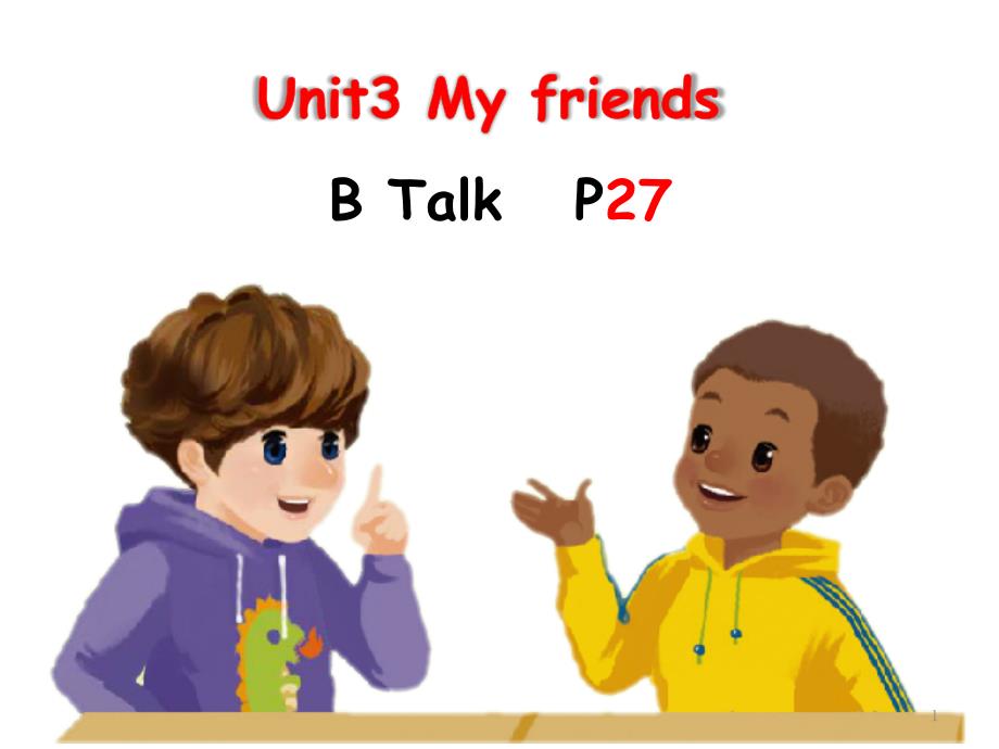 人教版小学英语四上-U3-B-Talk优质公开课ppt课件_第1页