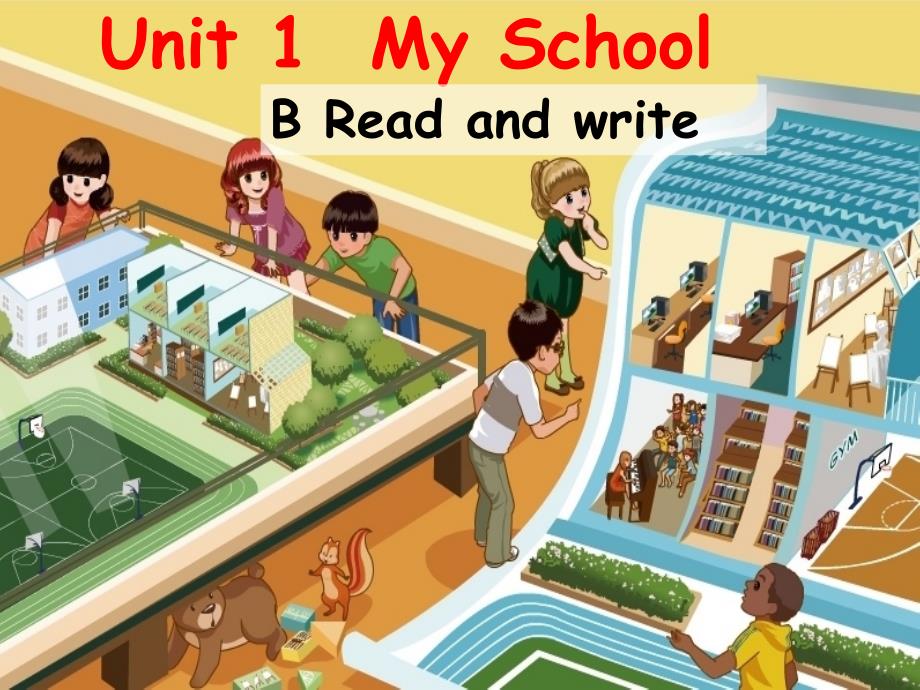 PEP-小学英语四年级下册-ppt课件Unit1-My-school-B-read-and-write_第1页