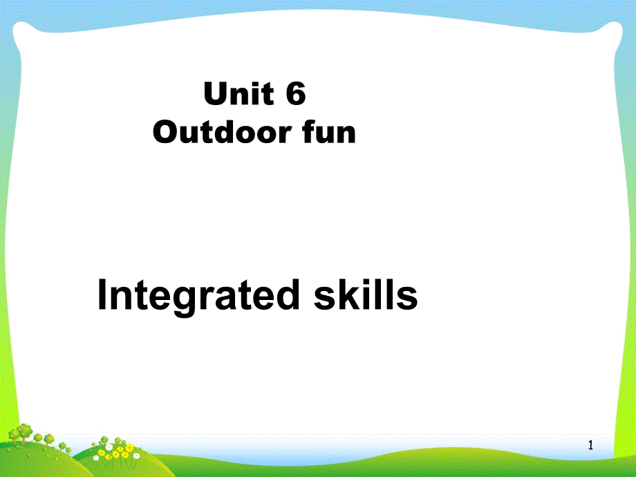 牛津译林版七年级英语下册Unit6Integratedskillsppt课件_第1页