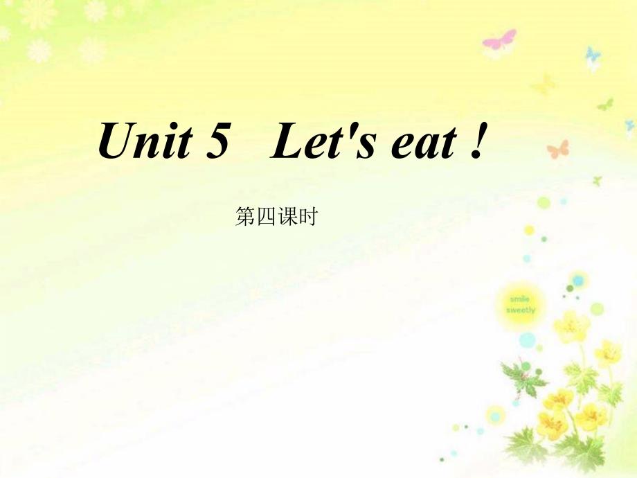 人教版(PEP)三年级英语上册教学ppt课件-Unit5-Let’s-eat(第四课时)_第1页