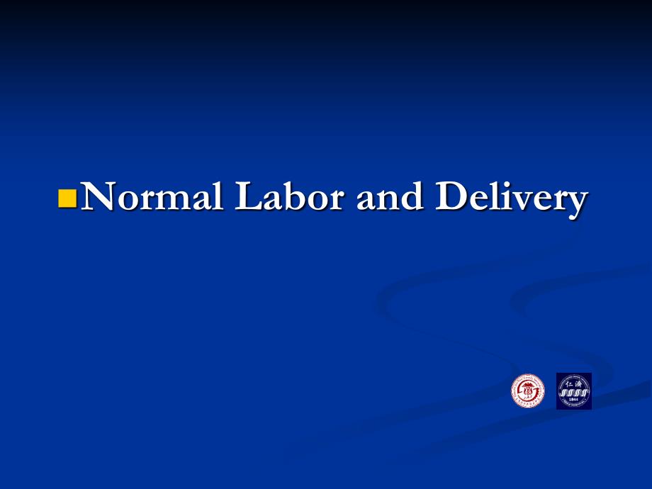 产科学英文ppt课件：4-normal-delivery_第1页