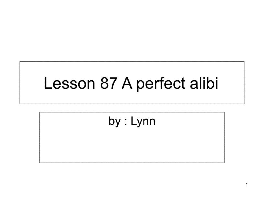 新概念英语第二册Lesson-87-A-perfect-alibi课件_第1页