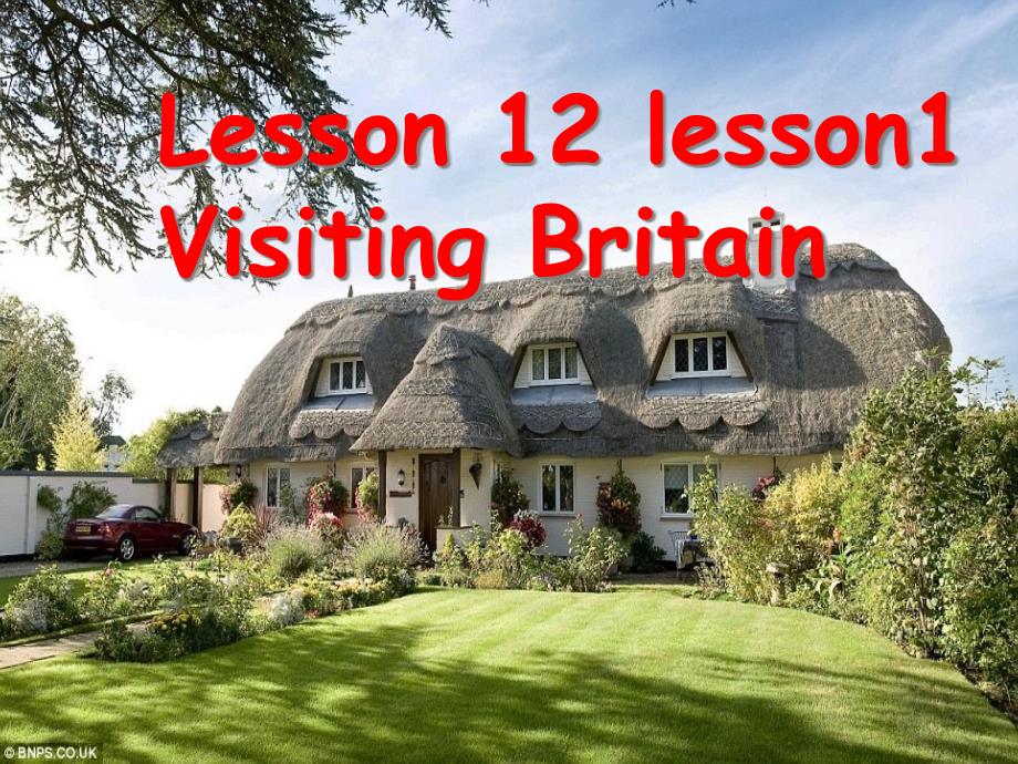 北师大-模块四unit-12-Lesson-1-Visiting-Britain课件_第1页