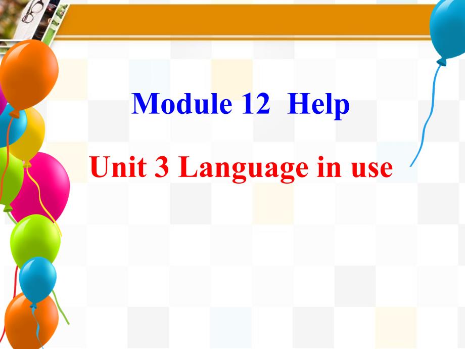 外研版八年级英语上册Module12Unit3ppt课件_第1页