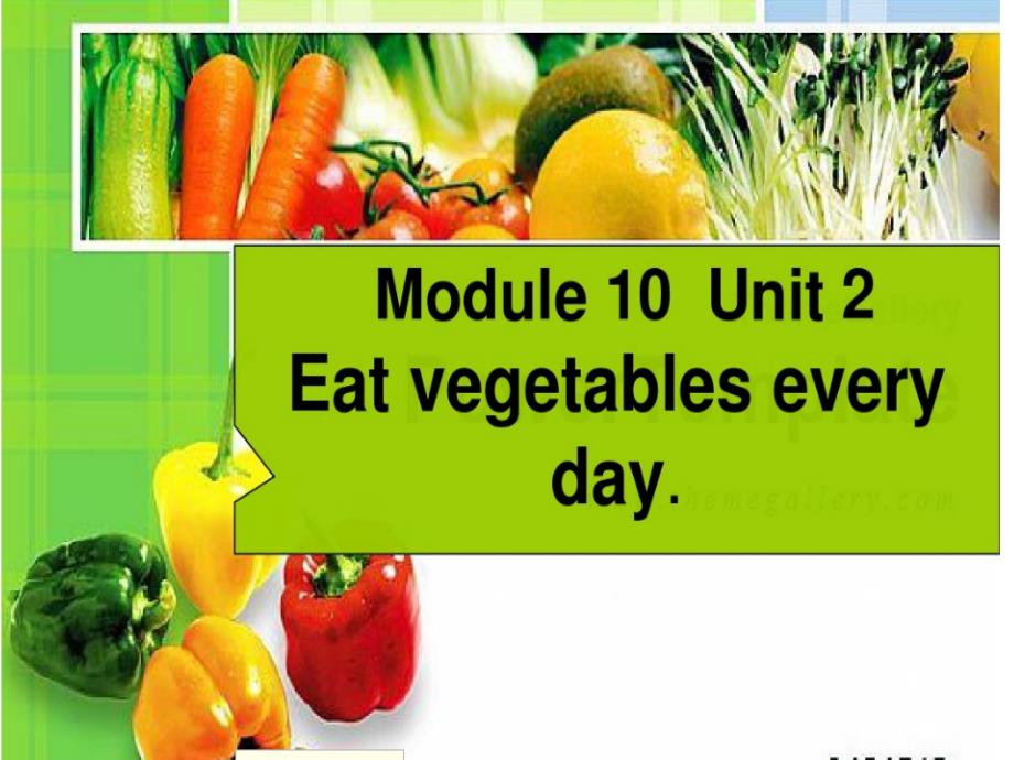 外研新标准(一起)四年级上M10U2-Eat-vegetables-every-day.ppt课件_第1页