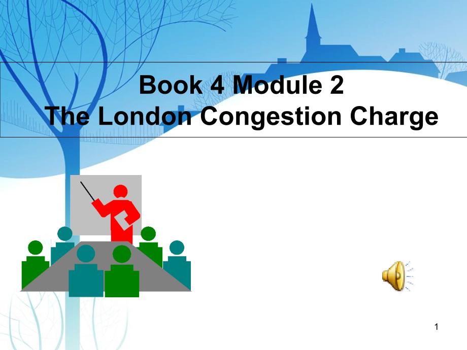 外研版高中英语必修四《Module-2-The-London-Congestion-Charge》ppt课件_第1页