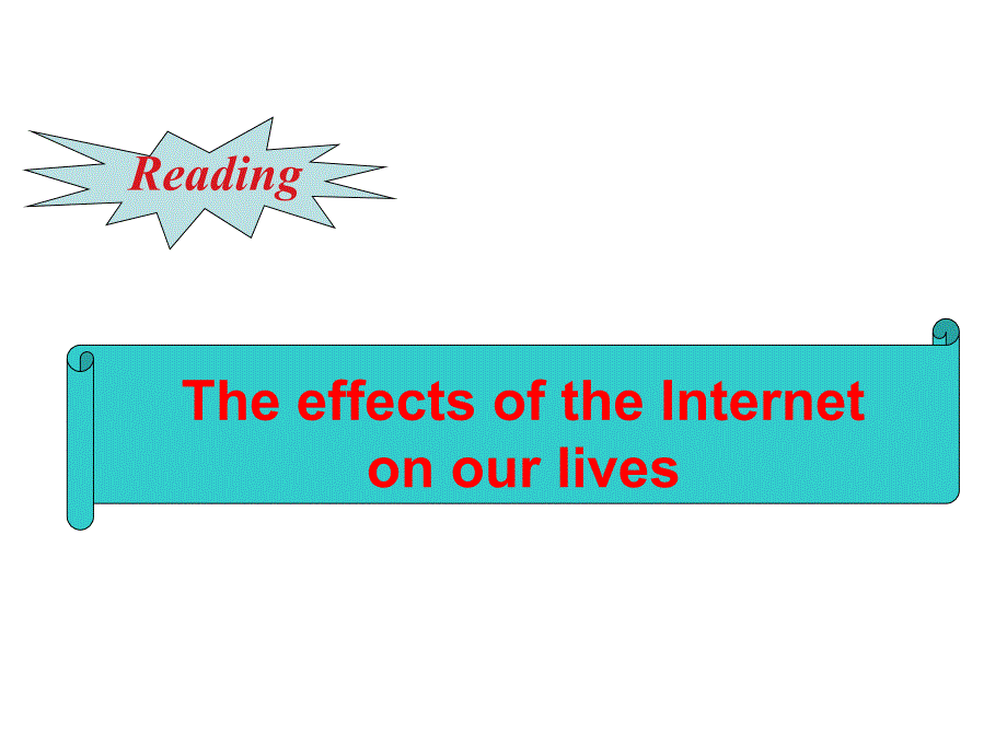 牛津高中英语M7U3ReadingTheeffectsoftheInternetonourlives_第1页