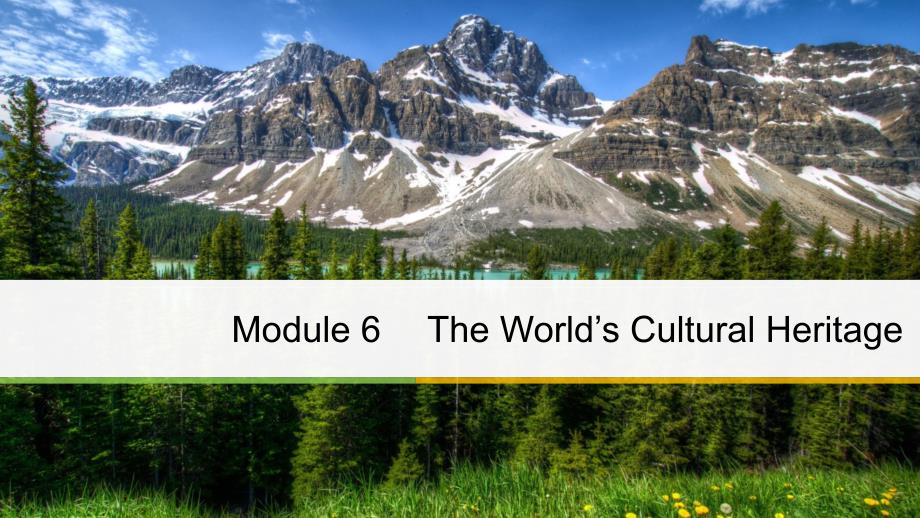 高中英语外研版选修七ppt课件：Module-6-The-Word`s-Cultural-Heritage-Vocabulary-Breakthrough_第1页