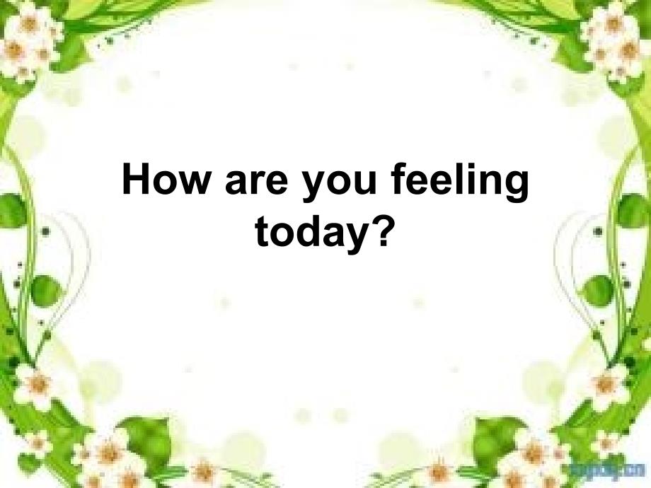 鲁科版小学英语五年级下册Unit-3《Lesson-2-How-are-you-feeling-today》ppt课件_第1页