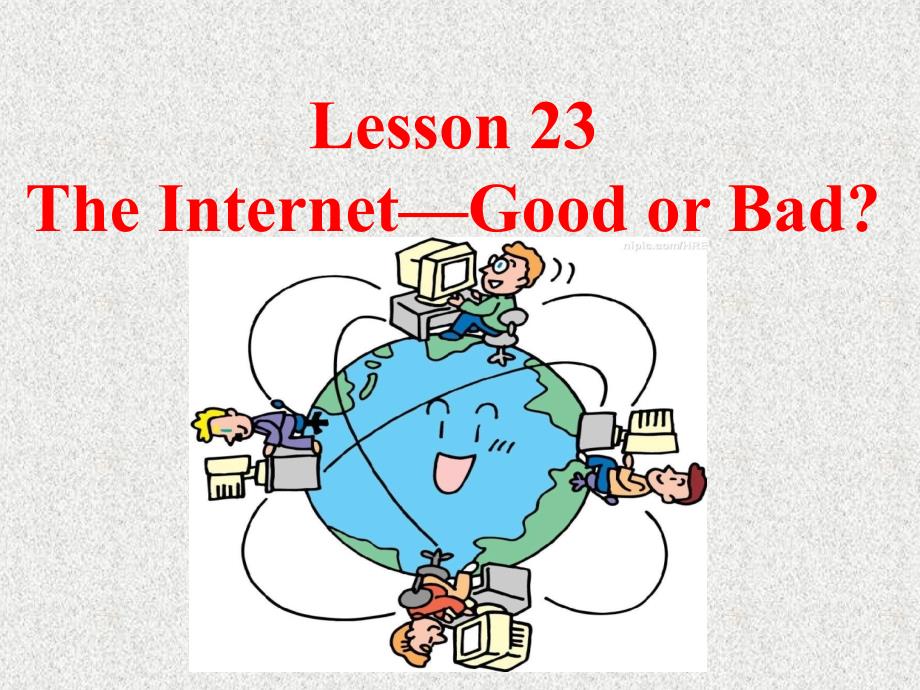 英语八下unit-4《lesson-23-the-internet-good-or-bad》ppt课件_第1页