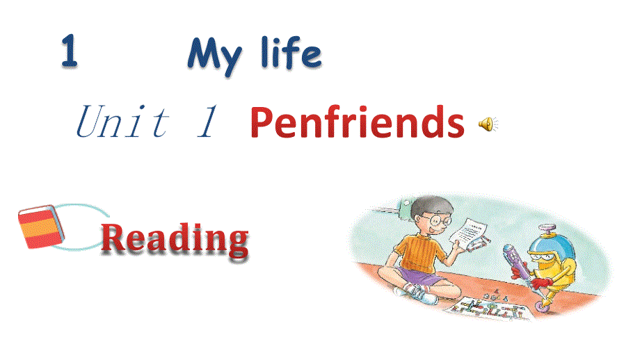 牛津上海版八年级英语上册教学ppt课件：Unit-1-Penfriends-Reading_第1页