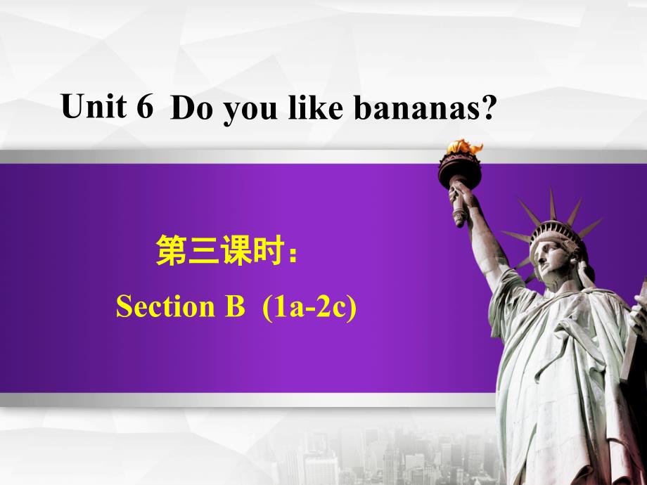 英语人教七年级上册Unit-6-Do-you-like-bananasUnit-6-SectionB-(1a课件_第1页