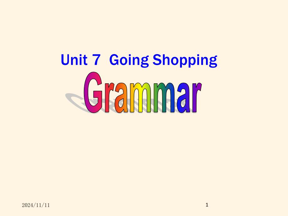 译林版七年级上册英语ppt课件：-第七单元grammar_第1页