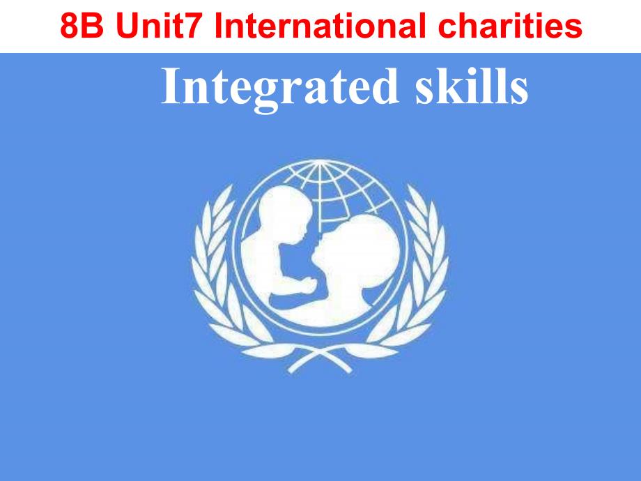 牛津译林版八年级英语下册Unit7-Integrated-Skills公开课ppt课件_第1页