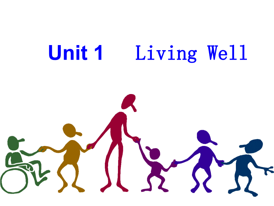 人教版高中英语选修7Unit1-Living-well公开课优质获奖ppt课件_第1页