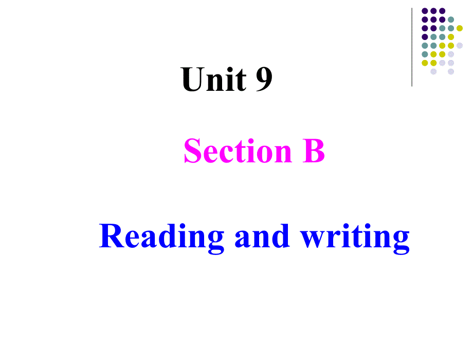 人教英语七年级下册Unit9Section-B-Reading-and-writing公开课一等奖ppt课件_第1页