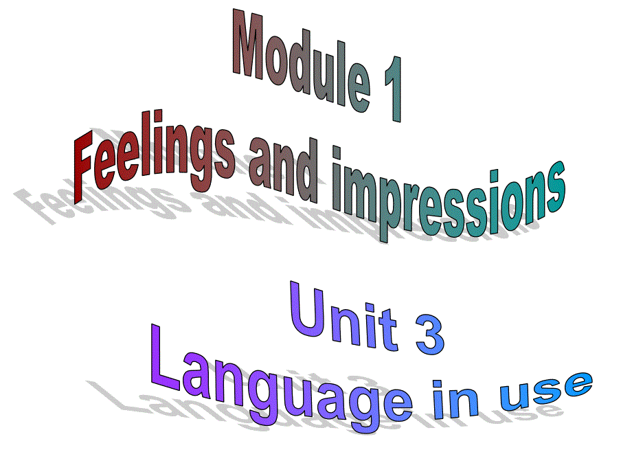 八年级英语下册-Module-1-Feelings-and-impressions-U课件_第1页