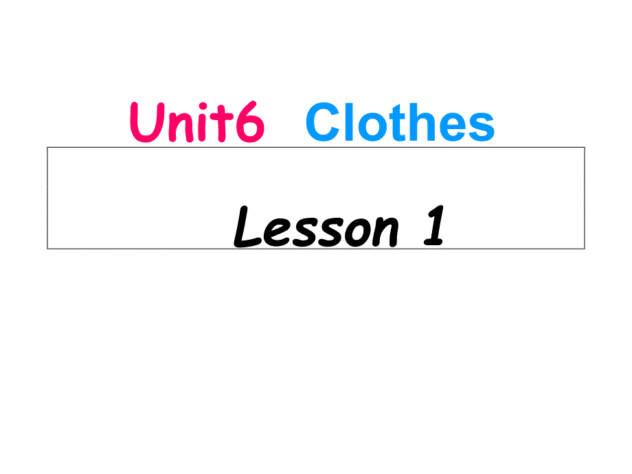 一年级英语下册-Unit6-Clothes-lesson1ppt课件-人教新起_第1页