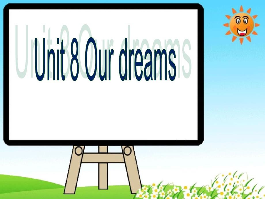 六年级英语下册Unit8《Ourdreams》ppt课件1(新版)牛津版_第1页