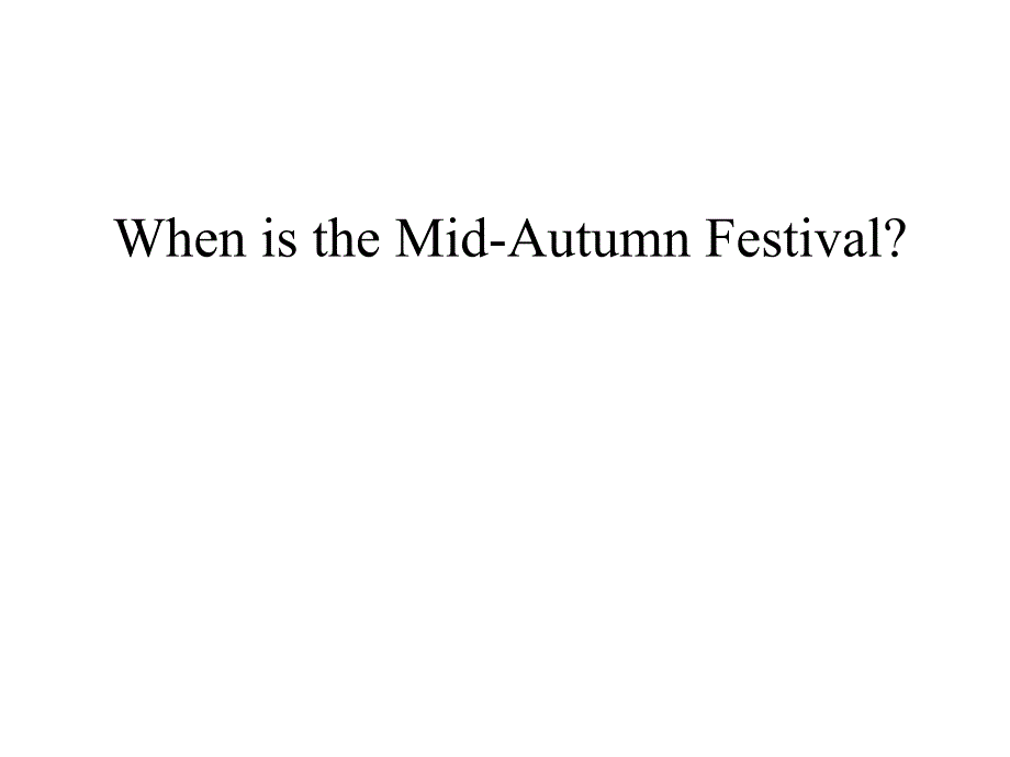 2021-2022学年六年级英语上册ppt课件-Unit-4-The-Mid-Autumn-Festival-is-coming湘少版_第1页