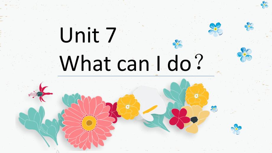 2021-2022学年六年级英语上册ppt课件-Unit-7-What-can-I-do-湘少版_第1页