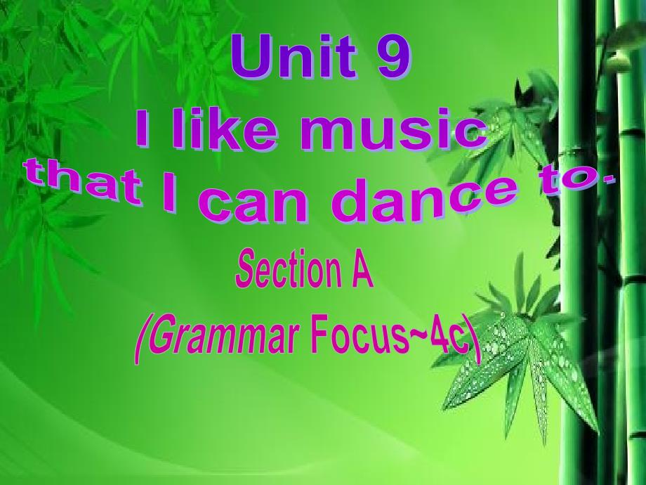 人教版九年级英语全一册Unit9-I-like-music-that-I-can-dance-to.-SectionA3-ppt课件_第1页