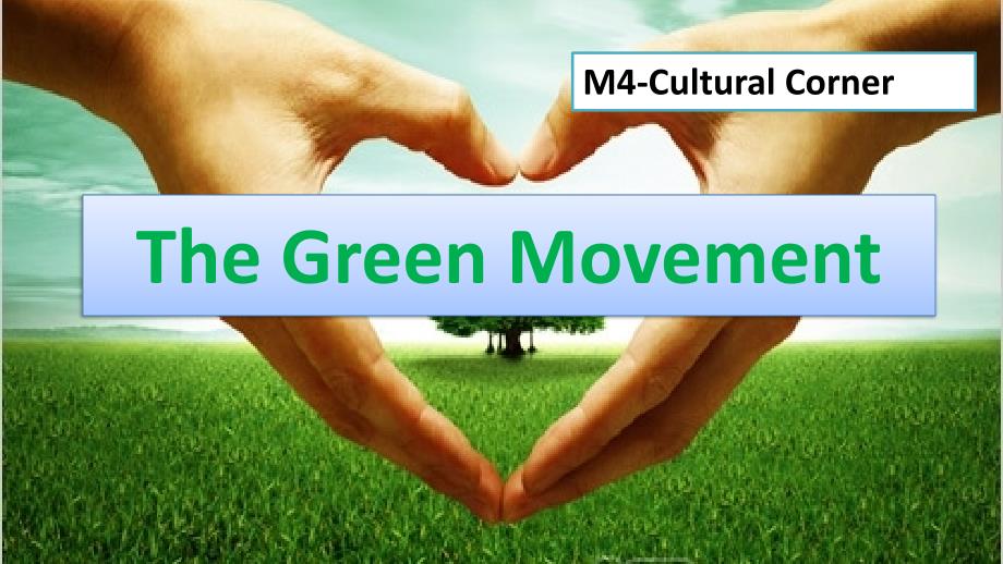 外研版高中英语必修三《The-Green-Movement》ppt课件_第1页