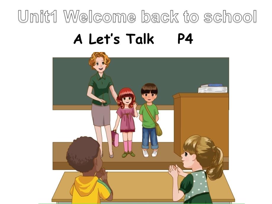 PEP小学英语三年级下册-U1-Welcome-back-to-school-ppt课件-A-Talk_第1页