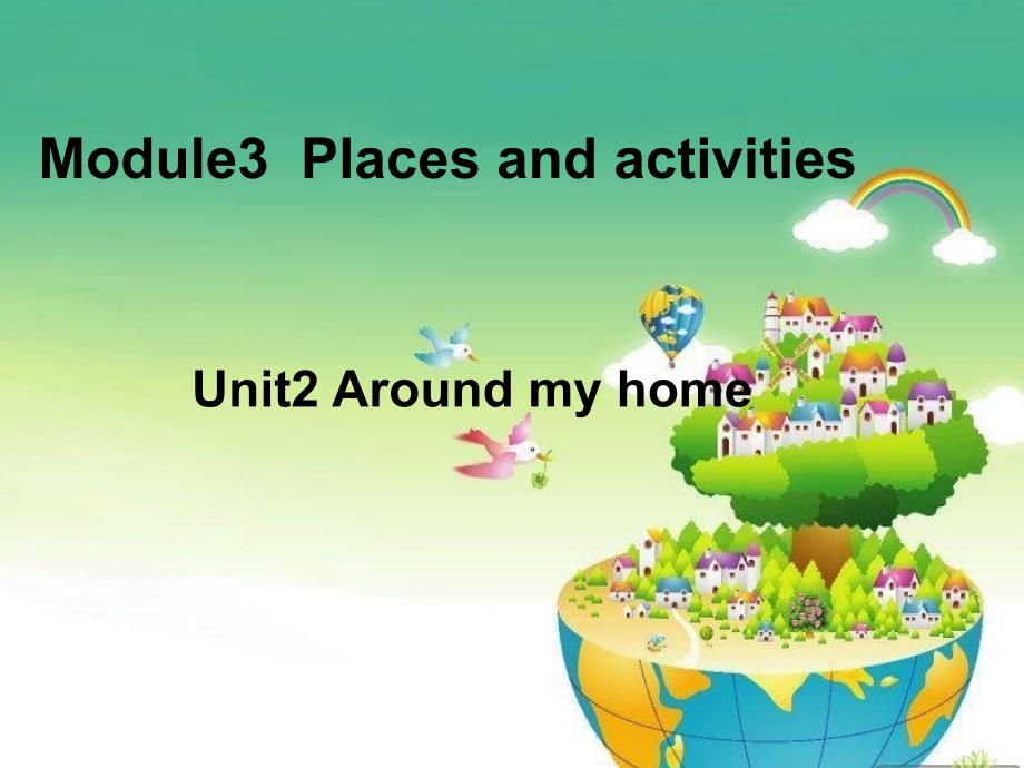 牛津上海版四年级上册英语《Unit-2-Around-my-home》公开课ppt课件_第1页