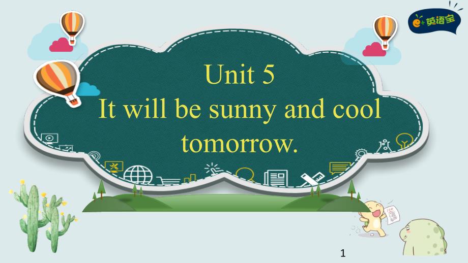 2021-2022学年六年级英语上册ppt课件-Unit-5-It-will-be-sunny-and-cool-tomorrow-湘少版_第1页