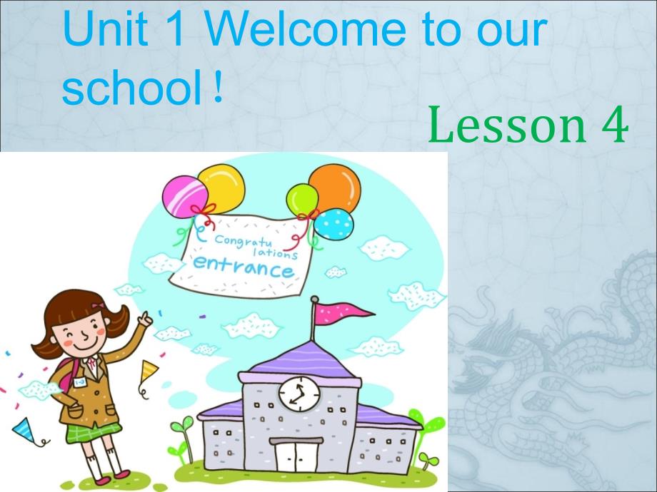 Unit-1-Welcome-to-our-school!-Lesson-4-ppt课件1-优质公开课-人教精通三起5下_第1页