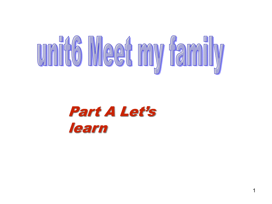 人教（PEP）四年级上册英语Unit6MeetMyFamily课件_第1页