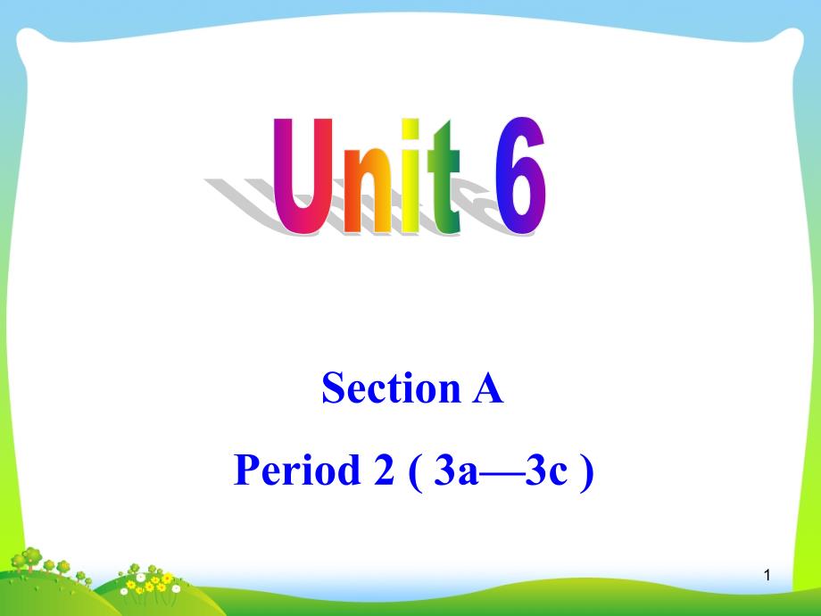 人教版初中英语课标版九年级第六单元SectionA3a3c课件_第1页