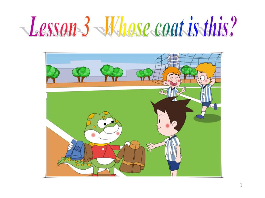 鲁科版小学英语三年级下册Unit-2《Lesson-3-Whose-coat-is-this》ppt课件_第1页