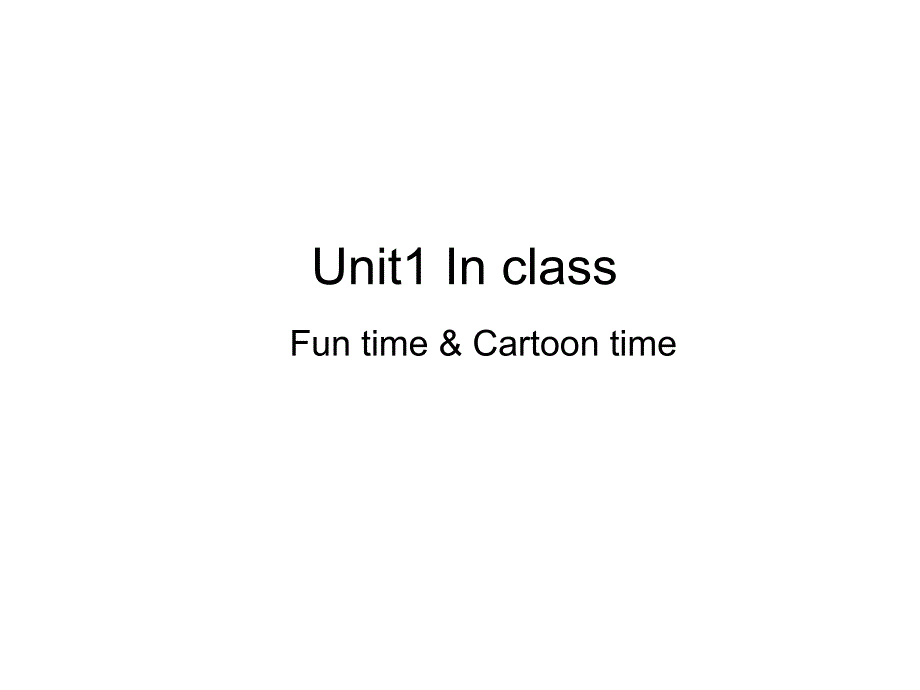 译林英语三年级下册Unit1Unit1-In-class--Fun-time-&ampamp;-Cartoon-time课件_第1页