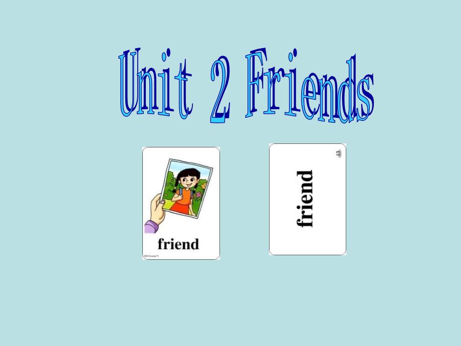 人教版新起点小学英语二年级上册《Unit-2-Friends》课件_第1页