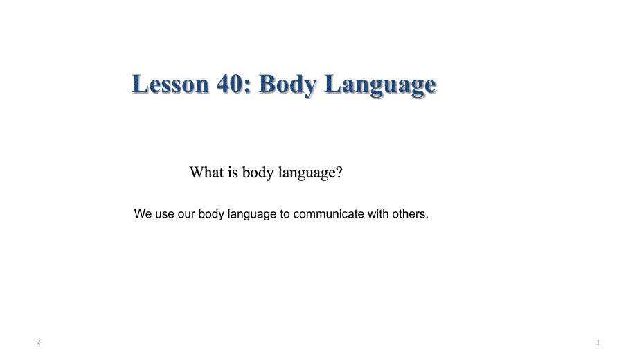 初中英语-翼教八年级下册lesson-40-Body-Languageppt课件_第1页