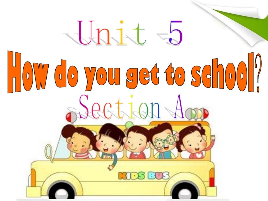 Unit-5-How-do-you-get-to-school-Section-A-ppt课件-2-优质公开课-鲁教6下_第1页