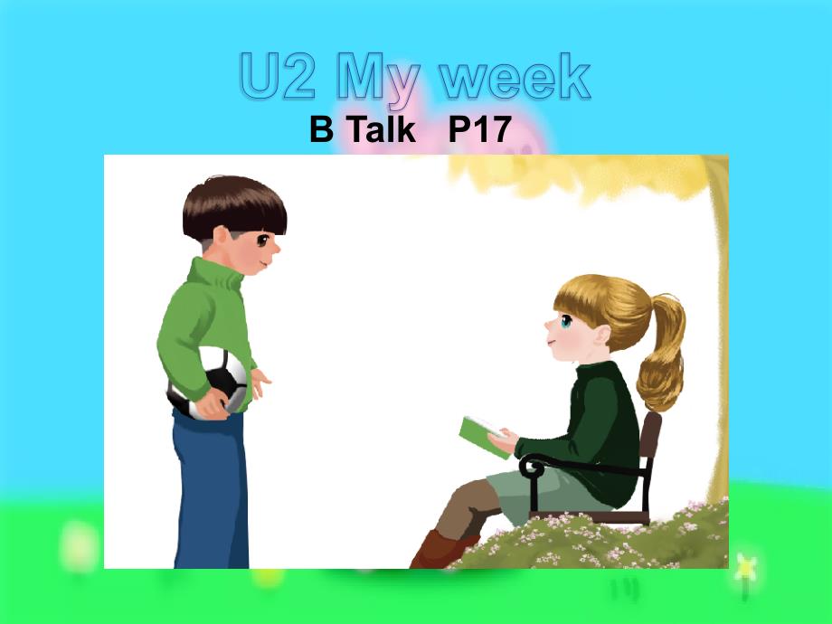 PEP人教版五年级英语上册U2-My-week-B-Talk-P17课件_第1页